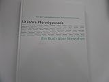  50 Jahre Pfennigparade - Von der Sammelbüchse zur Unternehmensgruppe - Ein Buch über Menschen