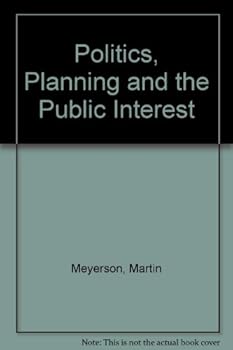 Politics, planning, and the public interest;: The case of public housing in Chicago,