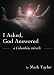 I Asked, God Answered- A Columbine Miracle