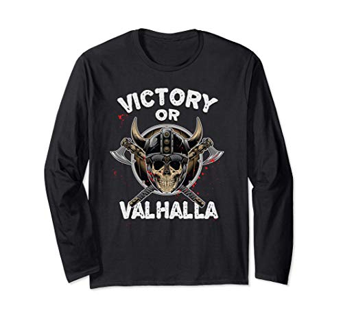 Victory or Valhalla - Funny Viking Quote - Humor Vikings Manche Longue