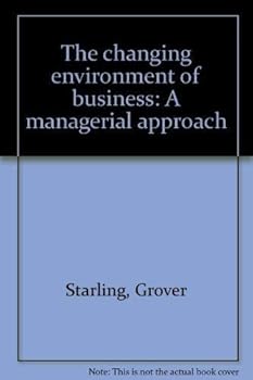Paperback The changing environment of business: A managerial approach Book