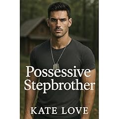 Possessive Stepbrother Audiolibro Por Kate Love arte de portada
