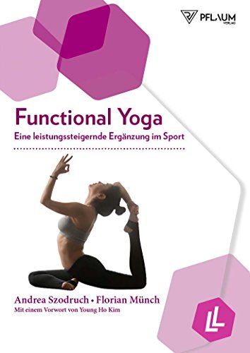 Functional Yoga: Eine leistungssteigernde Ergänzung im Sport