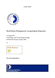 Rechtliches Management von geistigem Eigentum: Vertragsrecht Forschungs- und Entwicklungsverträge Intellectual Property Rights (IPR) Inkl. IPR-Raster