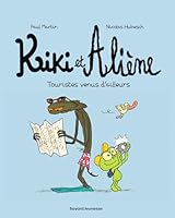 Kiki et Aliène, Tome 01: Touristes venus d'ailleurs 2747049604 Book Cover