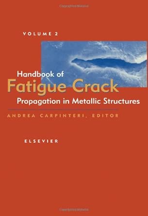 Handbook of Fatigue Crack Propagation in Metallic Structures book cover