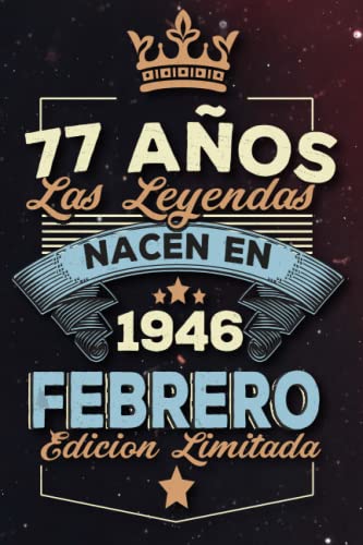 Las leyendas nacen en 77 años 1946 febrero: Ideas de regalos para hombres, ideas de cumpleaños 77 cumpleaños libro ideas de cumpleaños para hombre y regalo de nacimiento, regalo de cumpleaños