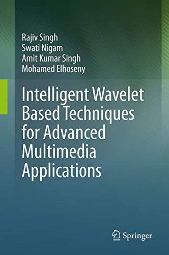 Buy Intelligent Wavelet Based Techniques for Advanced Multimedia Applications — BookShops.in