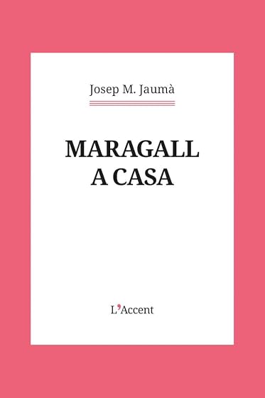 Maragall a casa