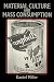 Material Culture and Mass Consumption (Social Archaeology)