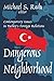 Dangerous Neighborhood: Contemporary Issues in Turkey's Foreign Relations