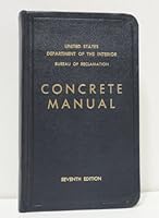 CONCRETE MANUAL- A Manual for the Control of Concrete Construction - 7th Edition B004HVHOZM Book Cover