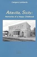 Altavilla, Sicily: Memories of a Happy Childhood (Sicilian Studies) (Sicilian Studies) 188190136X Book Cover