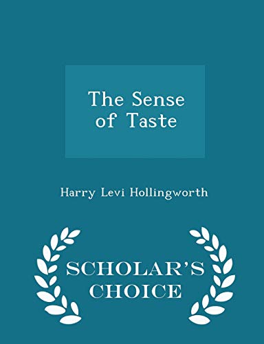 The Sense of Taste - Scholar's Choice Edition 1298134412 Book Cover