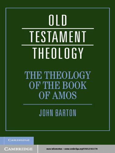 The Theology of the Book of Amos (Old Testament Theology)