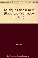 boutique Shanxi Tour (Paperback) 7806366377 Book Cover