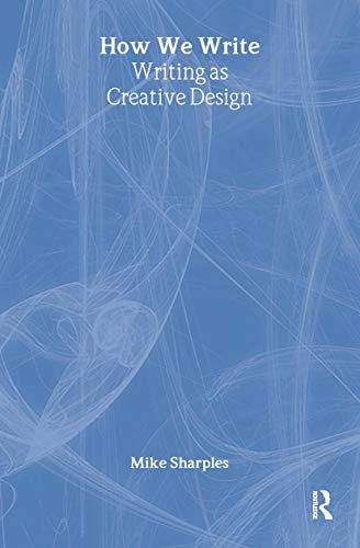 How We Write: Writing as Creative Design view 2