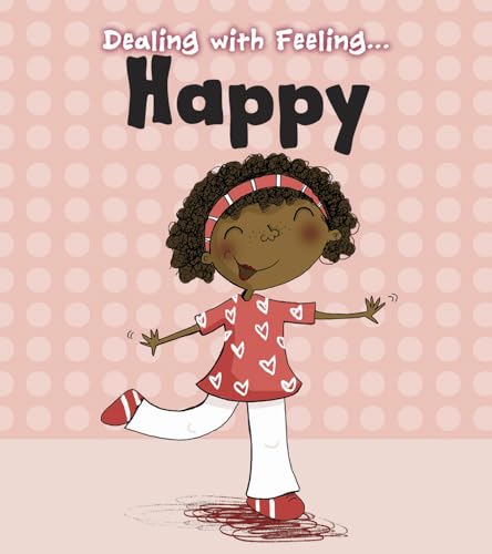 Happy (Dealing With Feeling...)