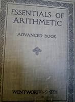 Essentials of Arithmetic...Advanced Book B000O9IH02 Book Cover