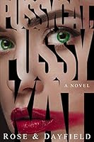 Pussycat, PussyKat : A Novel 1799039870 Book Cover