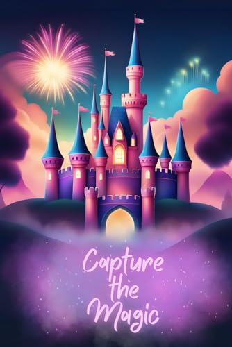 Capture the Magic: A Personal Journal for Autographs, Memories & Fun Fill-in Prompts for Reviews on Theme Parks, Attractions and Food