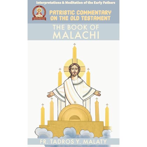 The Book of Malachi by Fr. Tadros Y. Malaty, Bishoy Boshra Behnam episode artwork