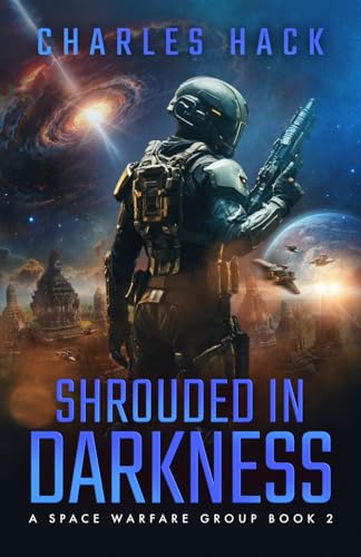 Shrouded In Darkness: A Space Warfare Group Novel