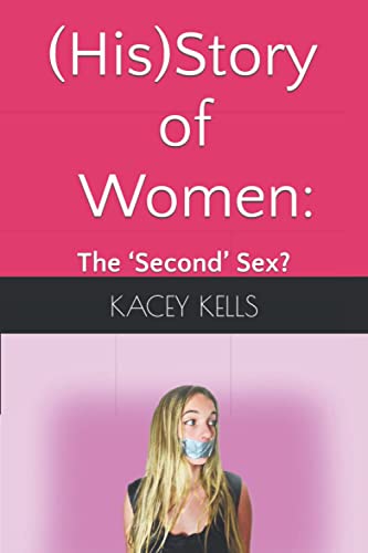 (His)Story of Women:: the ‘Second’ Sex? (English Edition)