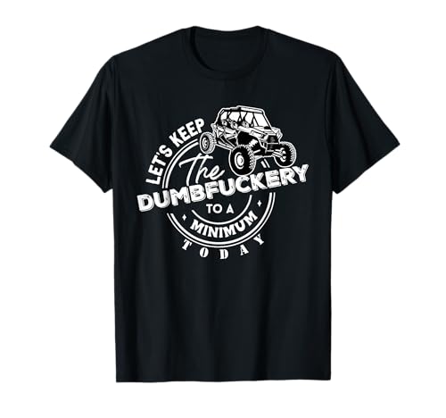 Side by Side UTV 4x4 T-Shirt