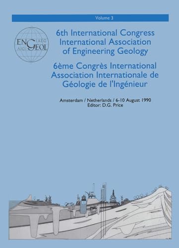 6th International Congress International Association of Engineering Geology: Proceedings / Comptes-rendus, Amsterdam, Netherlands, 6-10 August 1990 (3)