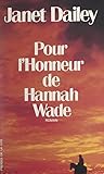  Pour l\'honneur d\'Hannah Wade (French Edition)