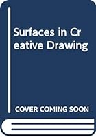 Surfaces In Creative Drawing 0442270615 Book Cover