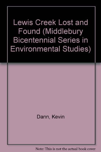 Lewis Creek Lost and Found (Middlebury Bicenten... 1584650710 Book Cover