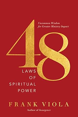Book cover 48 Laws of Spiritual Power: Uncommon Wisdom for Greater Ministry Impact