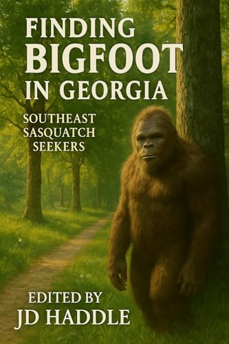 Finding Bigfoot in Georgia : A family Adventure Guide