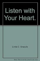 Listen with Your Heart, Volume 7 by Shirley J. Mikkelson 0943536677 Book Cover