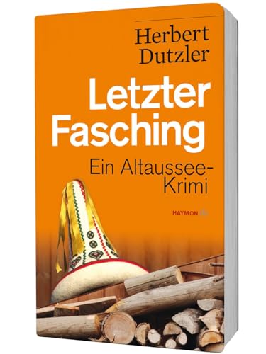 Letzter Fasching: Ein Altaussee-Krimi [German] 3709978734 Book Cover