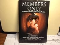 Members Only - A Powerful New Way to Grow Your Practice 0984647104 Book Cover