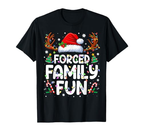 Forced Family Fun Christmas Pajamas Funny Family Xmas T-Shirt