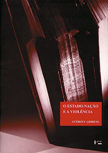 O Estado-Nação e a Violência: Segundo Volume de uma Crítica Contemporânea ao Materialismo Histórico ...