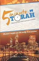 5 Minute Torah: Messianic Insights Into The Weekly Torah Portion 0989999130 Book Cover