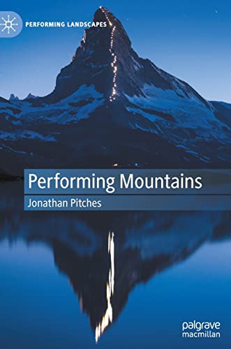 Performing Mountains (Performing Landscapes) view 2