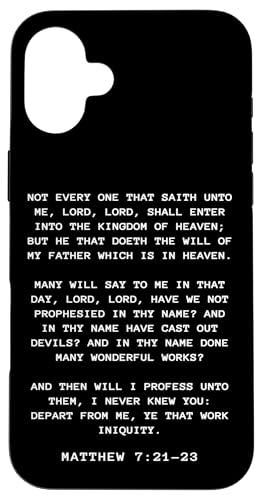 Not Every One That Saith LORD, LORD Shall... Matthew 7:21-23 X}zP[X iPhone 16 Plus p