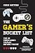 The Gamer's Bucket List: The 50 Video Games to Play Before You Die
