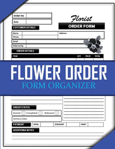 Flower Order Form Organizer: Florist Client Log Book For Business and Online Use. Flower Shop Customer Order Tracking Organizer Journal For Business Owners To taker Orders. Gifts For Men and Women image 2