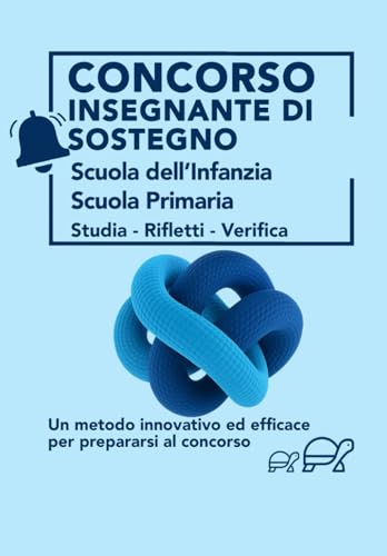 CONCORSO INSEGNANTE DI SOSTEGNO: Scuola dell’Infanzia Scuola Primaria