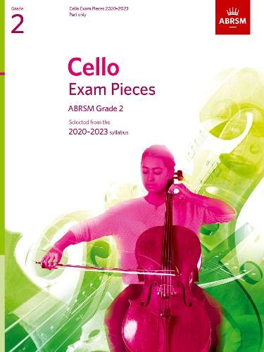 ABRSM Cello Exam Pieces 2020-2023, Grade 2, Part: Selected from the 2020-2023 syllabus
