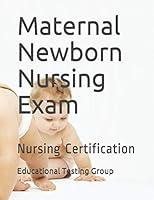 Maternal Newborn Nursing Exam: Nursing Certification 1980987858 Book Cover