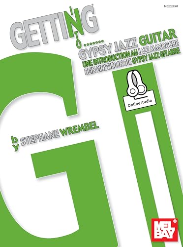 Getting into Gypsy Jazz Guitar: With translations in English