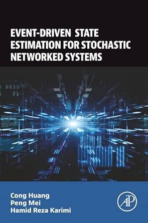 Event-Driven State Estimation for Stochastic Networked Systems book cover